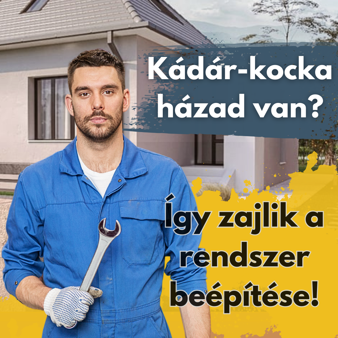 így lesz Praktikus Fűtés a Kádár-kockádban!